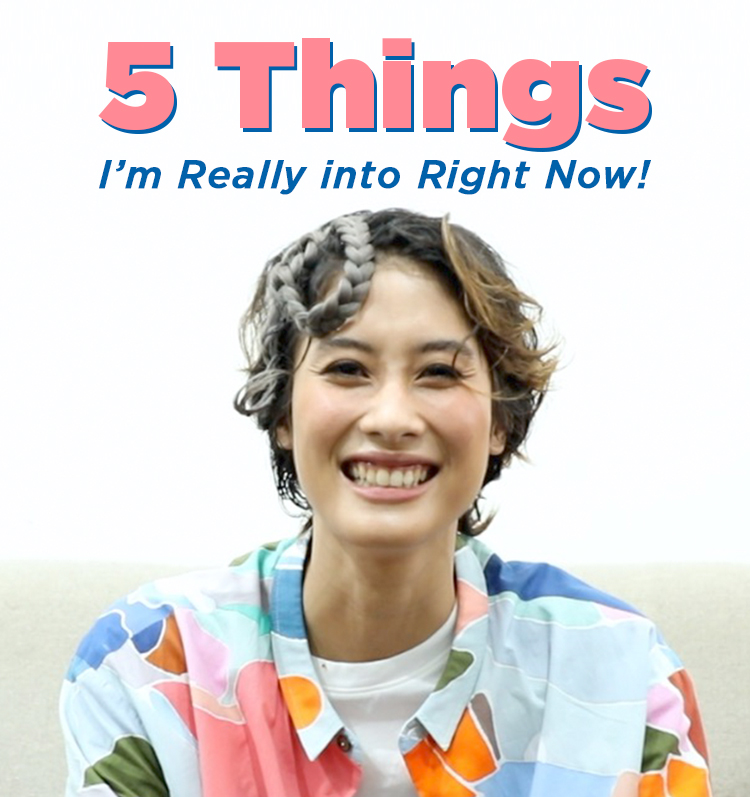5 Things I’m Really into Right Now! – BB Eknaree