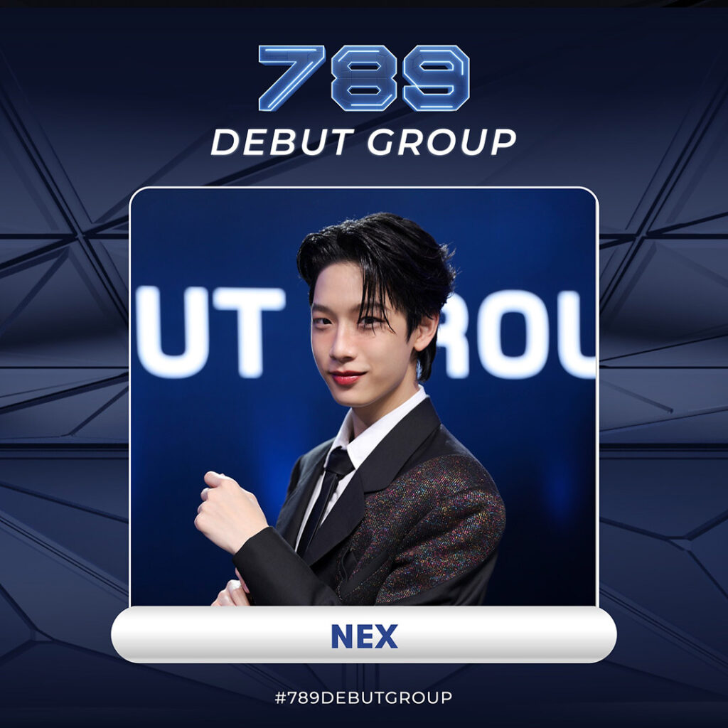 เน็กซ์-ณัฐกิตติ์ แช่มดารา 789 DEBUT GROUP 789SURVIVAL